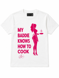 My Baddie Knows How To Cook - White/Pink